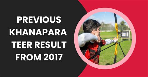 khanapara teer old result|khanapara teer result list.
